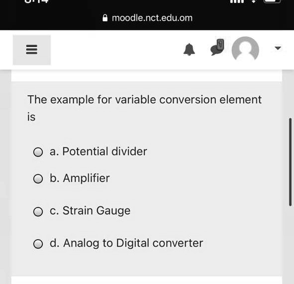 SOLVED The example for variable conversion element is a. Potential divider b. Amplifier c
