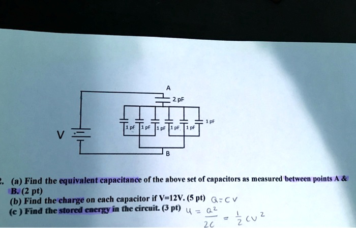 Solved M1 Pr1 Pf 1pf 10f A Find The Equivalent Capacitance Of The Above Set Of Capacitors A8 Measured Between Points 4 B 2 Pt B Find The Charge On Each