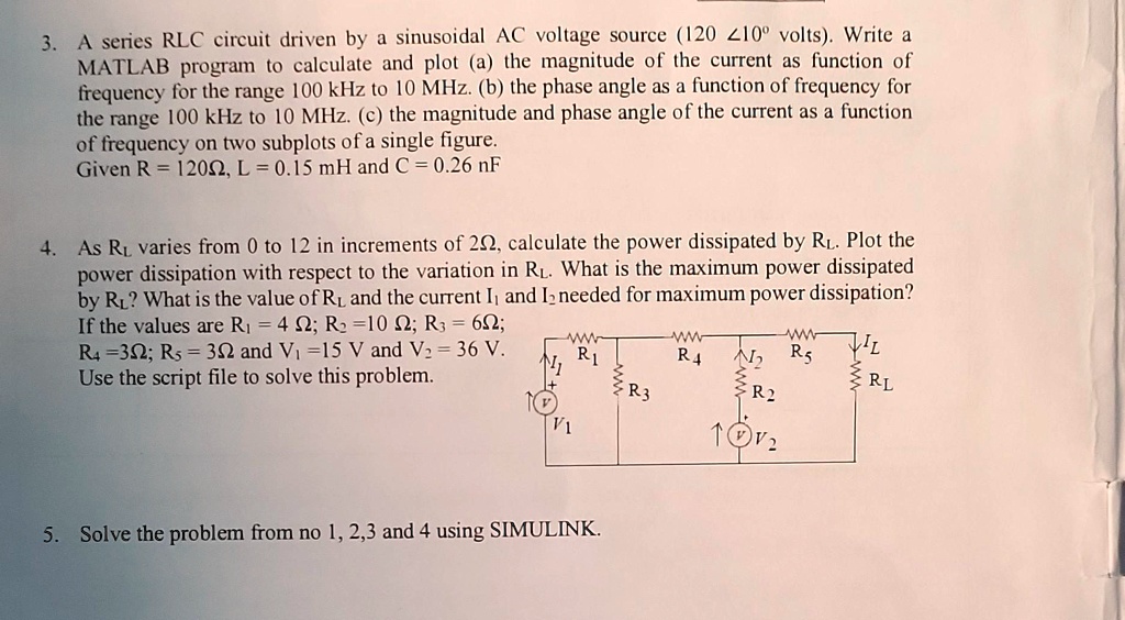 SOLVED: Resolve it in MATLAB. 3. A series RLC circuit driven by a ...