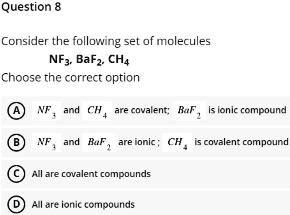 SOLVED Question 8 Consider the following set of molecules NF3, BaFz