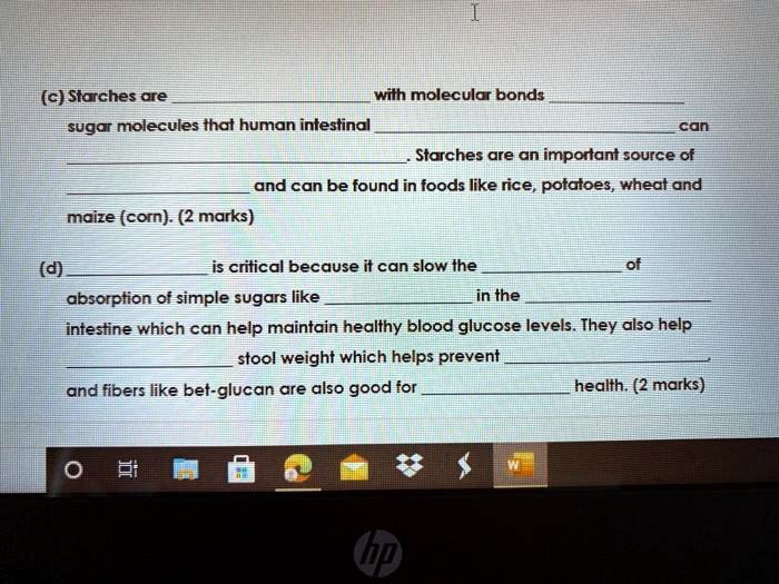 SOLVED(c) Starches are with molecular bond sugar molecules that human