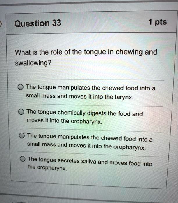 SOLVED What is the role of the tongue in chewing and swallowing? The