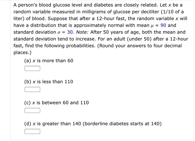 SOLVED A Person s Blood Glucose Level And Diabetes Are Closely Related solved-a-person-s-blood-glucose-level-and-diabetes-are-closely-related