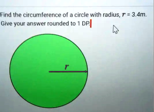 find the circumference of the circle with a radius of 4m