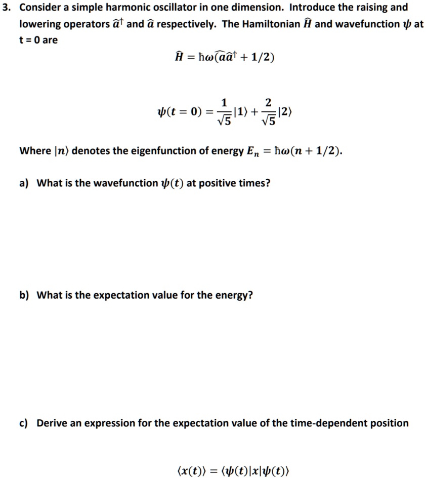 SOLVED Consider a simple harmonic oscillator in one dimension
