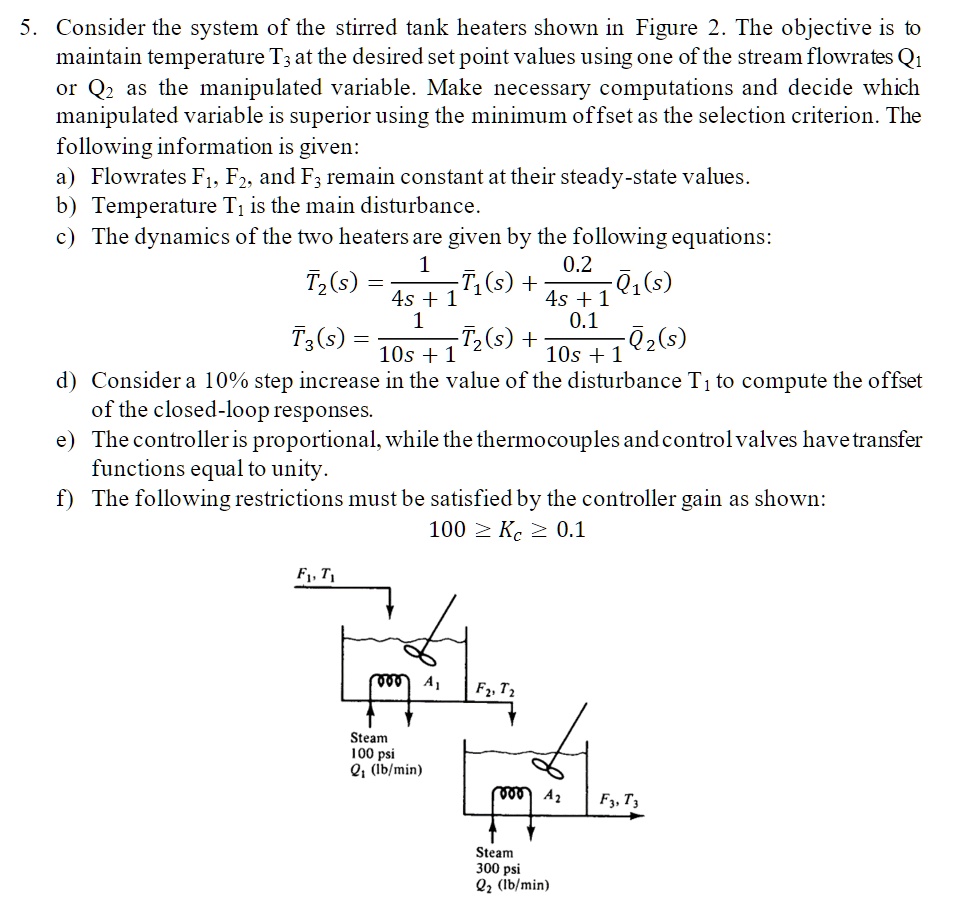 5. Consider the system of the stirred tank heaters shown in Figure 2 ...