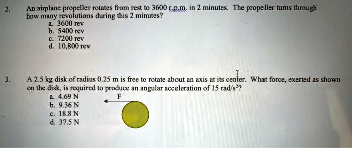 SOLVED: An airplane propeller rotates from rest to 3600 rpm in 2 ... image.
