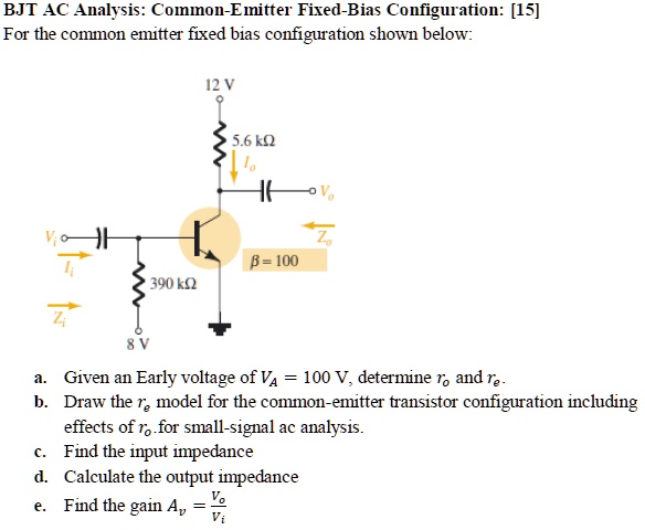 SOLVED BJT AC Analysis Common Emitter Fixed Bias Configuration For 