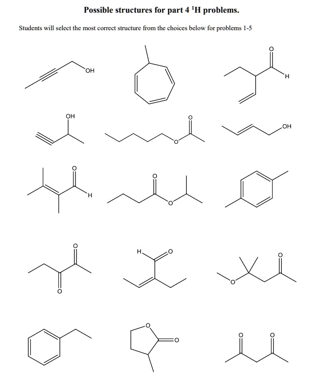 SOLVED:Possible structures for part 4 'H problems. Students will select ...