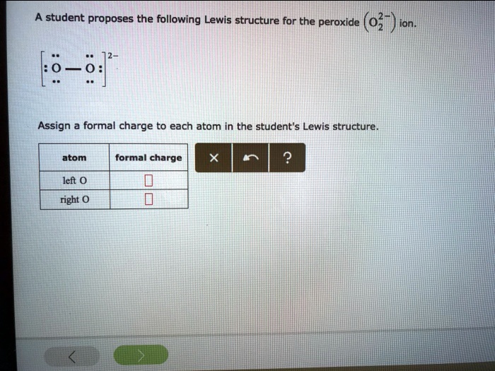SOLVED A student proposes the following Lewis structure for the