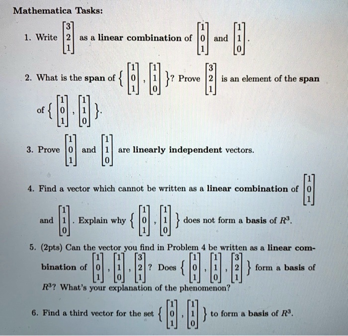 SOLVEDMathematica Tasks Write as a linear combination of and [d What