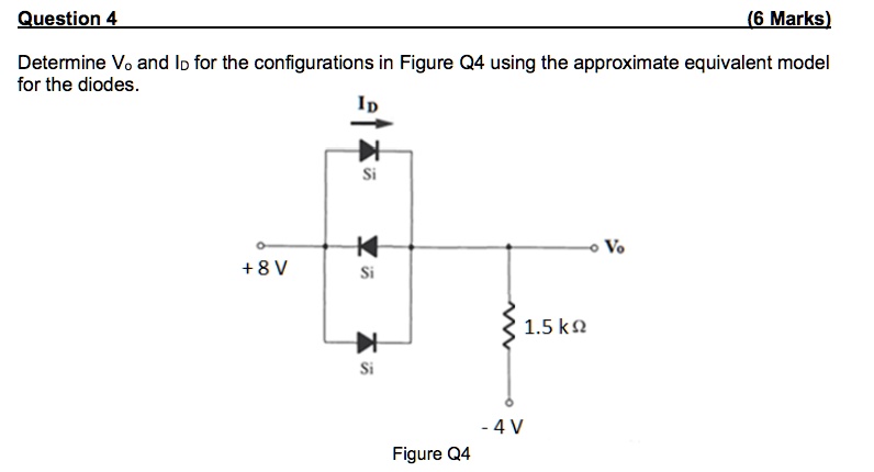 SOLVED: Determine Vo And ID For The Configurations In Figure Q4 Using ...