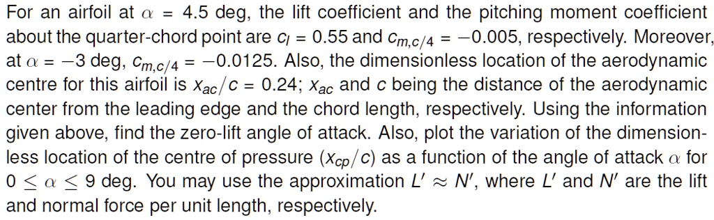 SOLVED: For an airfoil at Î± = 4.5Â°, the lift coefficient and the ...