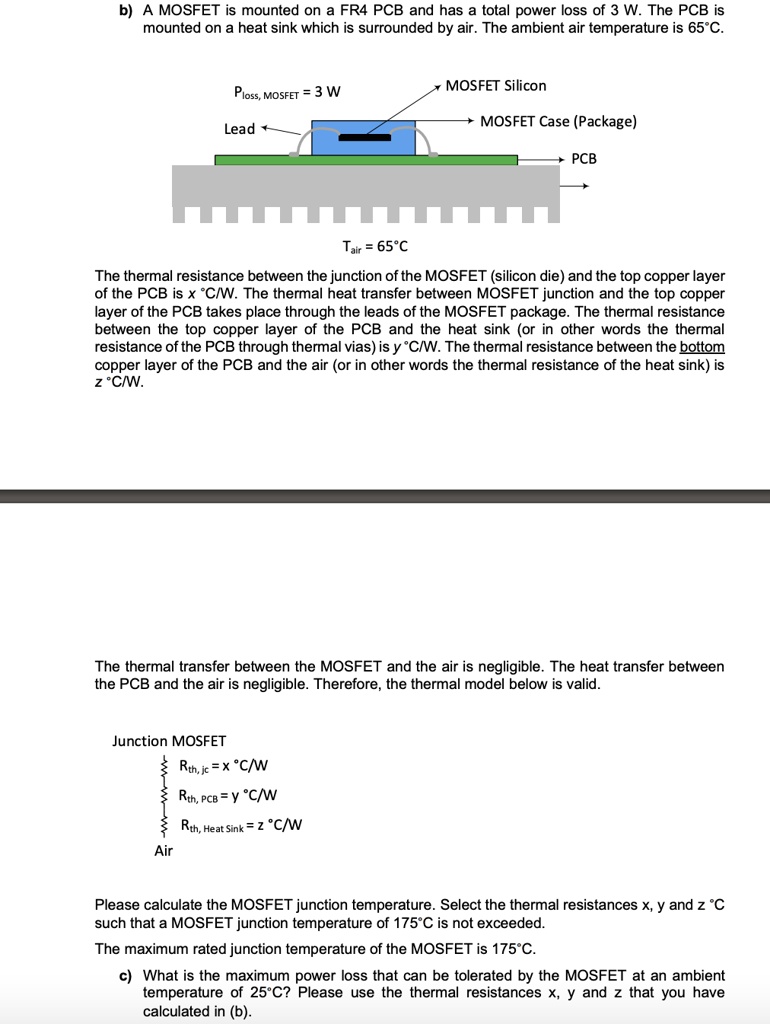 Solved B A Mosfet Is Mounted On A Fr4 Pcb And Has A Total Power Loss Of 3 W The Pcb Is