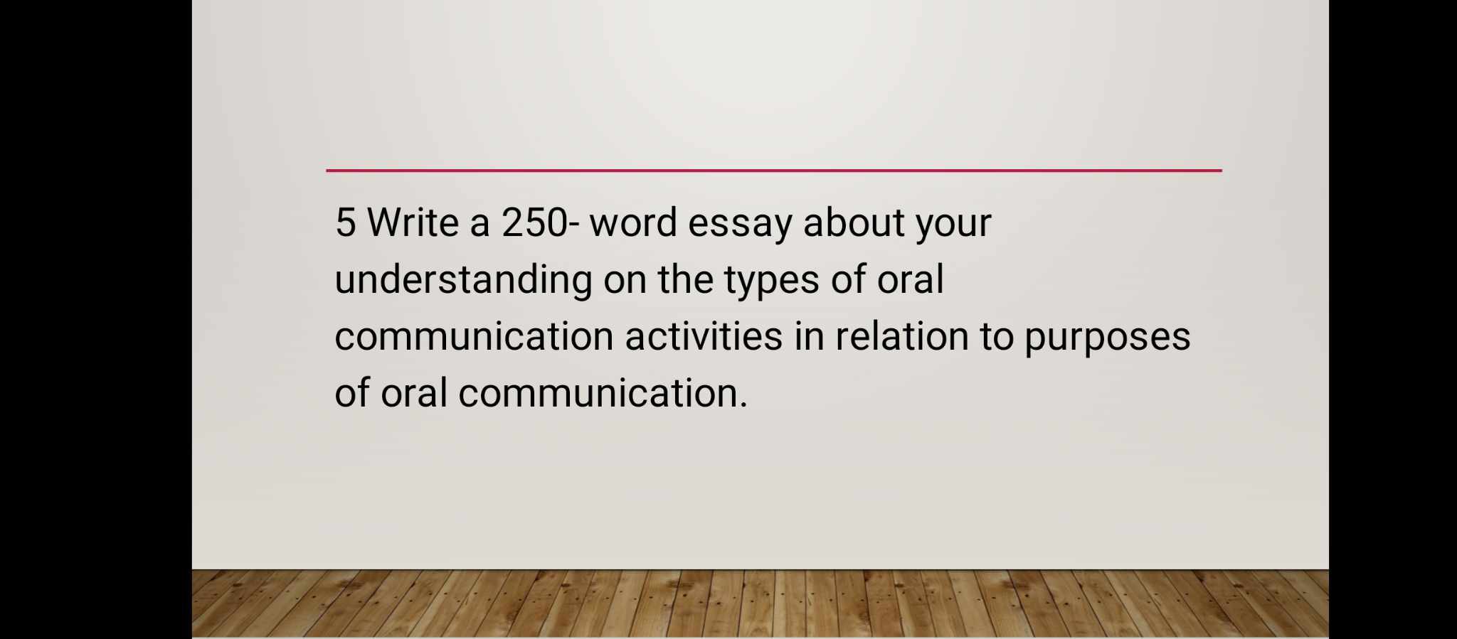 250 words essay about oral communication activities