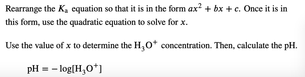 SOLVED: Rearrange the Ka equation so that it is in the form ax^2 + bx ...