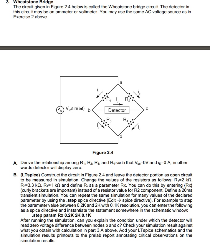 SOLVED Wheatstone Bridge The circuit given in Figure 2.4 below is
