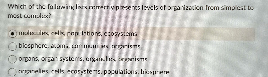 Which Of The Following Correctly Defines An Ecosystem SOLVED: Which of the following lists correctly presents levels of