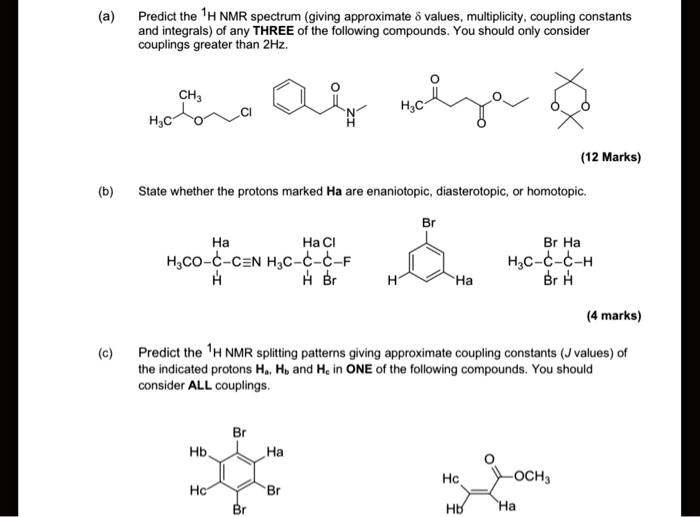 SOLVED: Predict the 1H NMR spectrum (giving approximate values ...