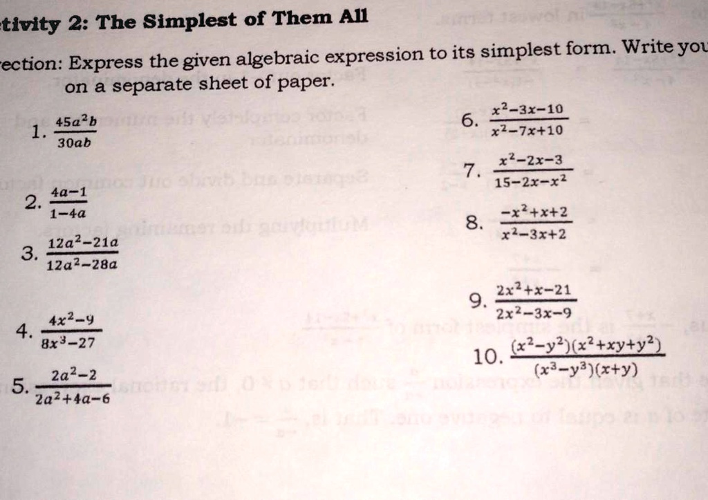 Solved Activity 2 The Simplest Of Them All Direction Express The Given Algebraic Expression To Its Simplest Form Write Your Answer On A Separate Sheet Of Paper 12 10 1 6 7 2x 3 15 22 2