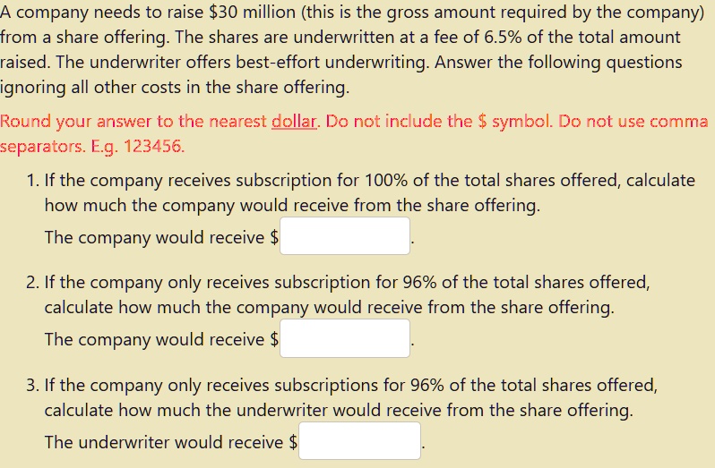 SOLVED A company needs to raise 30 million (this is the gross amount