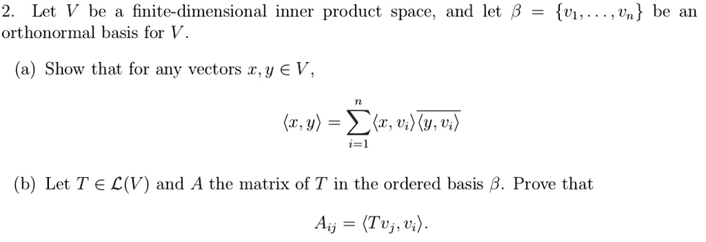 2 let v be finite dimensional inner product space and let b orthonormal ...