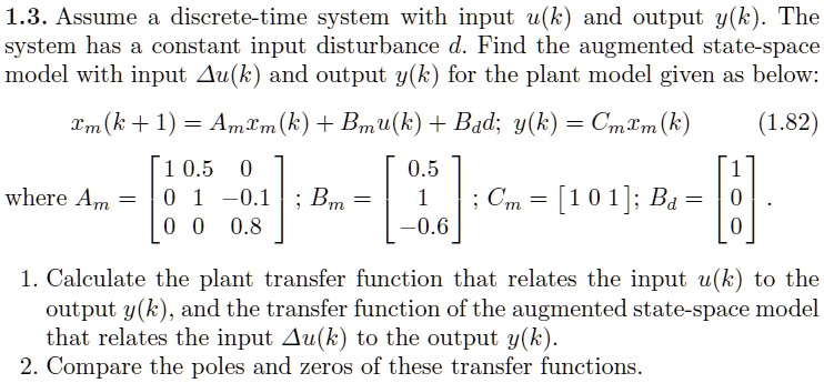 13 assume a discrete time system with input uk and output yk the system ...
