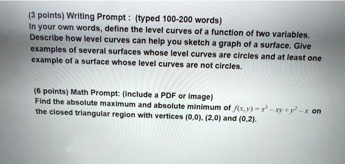 Solved Points Writing Prompt Typed 100 0 Words Eyouitown Words Define The Level Curves Of A Function Of Two Variables Describe How Level Curves Can Help You Sketch A Graph Of A Surfacea Examples