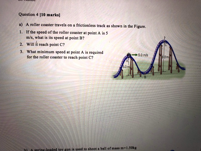 SOLVED: A roller coaster travels on a frictionless track as shown in ...