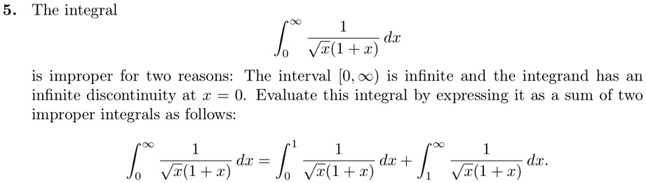 SOLVED: The integral âˆ« âˆš(1 + x) dx is improper for two reasons: The ...