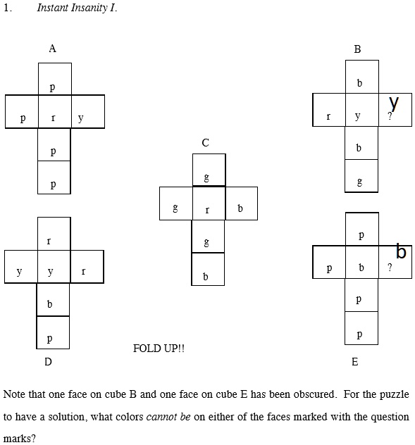 SOLVED: Instant Insanity FOLD UPI Note that One face On cube B and One ...