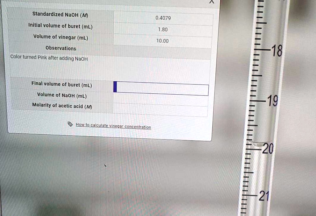SOLVED Standardized NaOH (M) Initial volume of buret (mL) Volume of