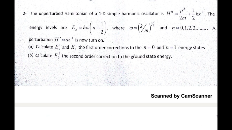 SOLVED: The unperturbed Hamiltonian of a 1-D simple harmonic oscillator ...