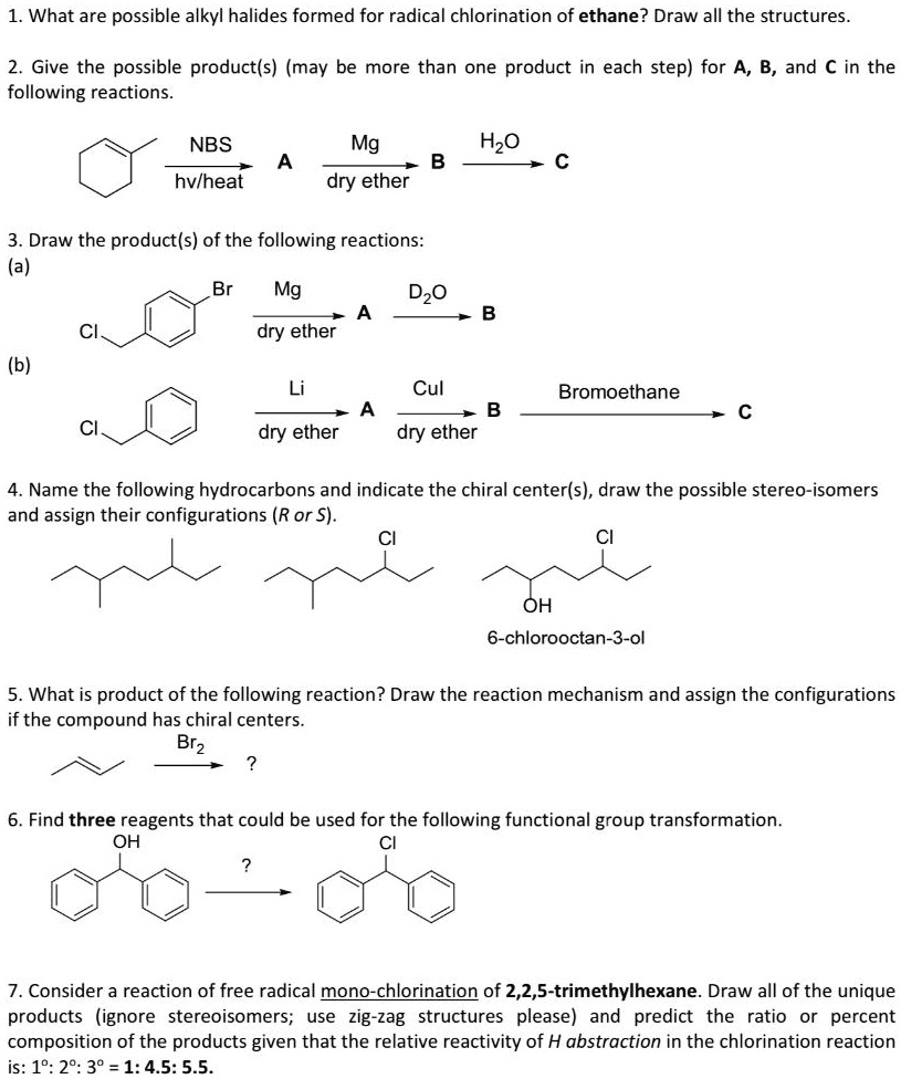 SOLVED: 1. What are possible alkyl halides formed for radical ...