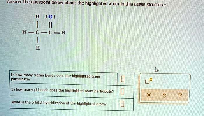In How Many Sigma Bonds Does The Highlighted Atom Participate