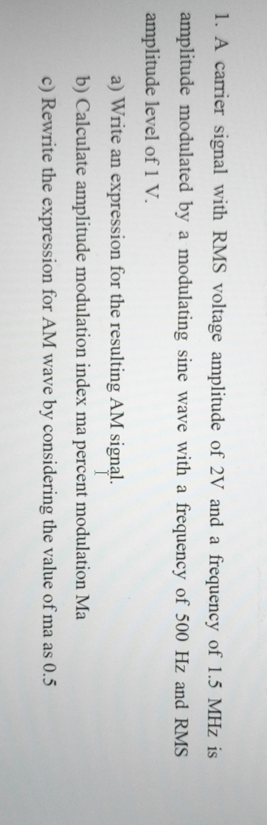 SOLVED: 1. A carrier signal with RMS voltage amplitude of 2 V and a ...