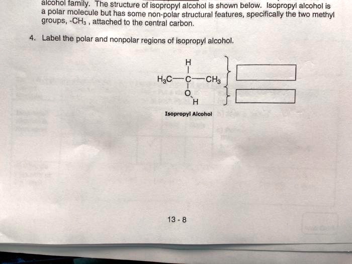 SOLVED Isopropyl alcohol is a polar molecule but has some nonpolar