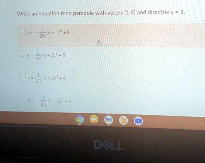 SOLVED Write An Equation For A Parabola With Vertex 1 8 And Directrix 