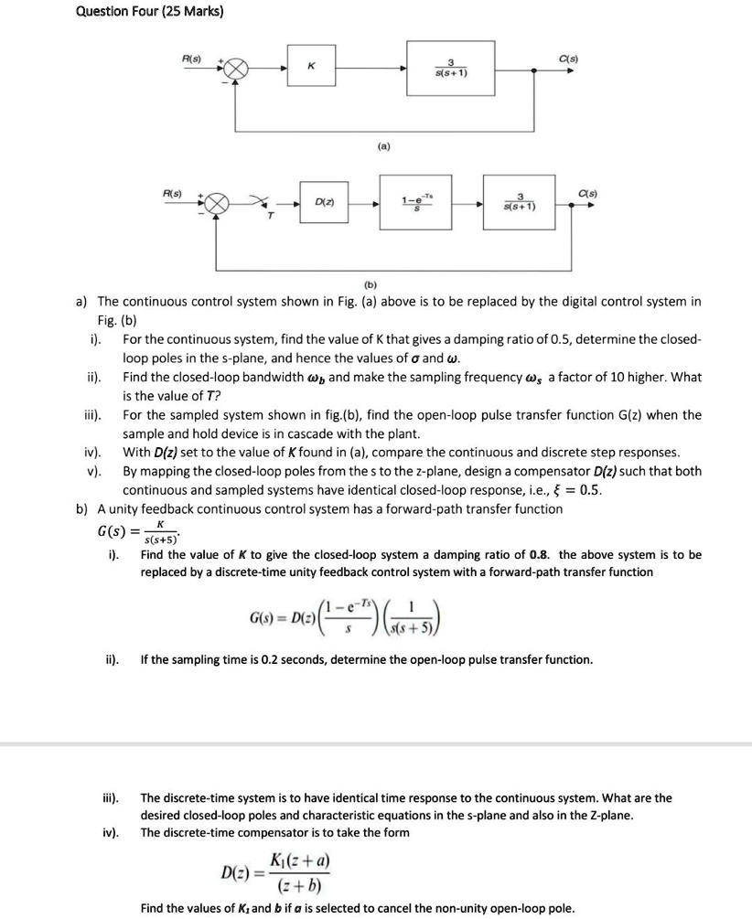 SOLVED: Question Four(25 Marks) R(s) C(s) s(s+1) (a) A(s 3 C(s) D(z s ...