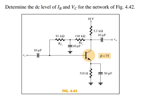 Determine the dc level of IB and VC for the network of Fig. 4.42.