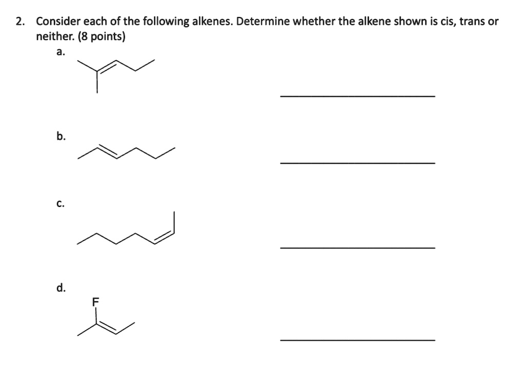 SOLVED: 2. Consider each of the following alkenes. Determine whether ...