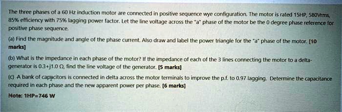 SOLVED: The three phases of a 60 Hz induction motor are connected in ...