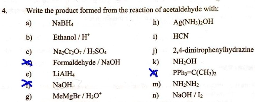 4. Write the product formed from the reaction of acetaldehyde with: a ...