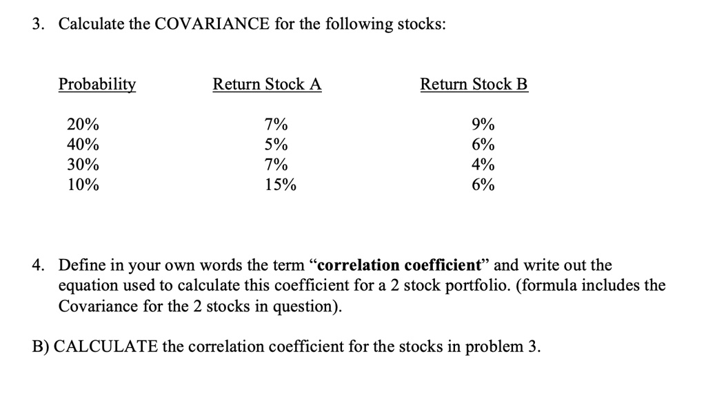 SOLVED: 3. Calculate The COVARIANCE For The Following Stocks ...