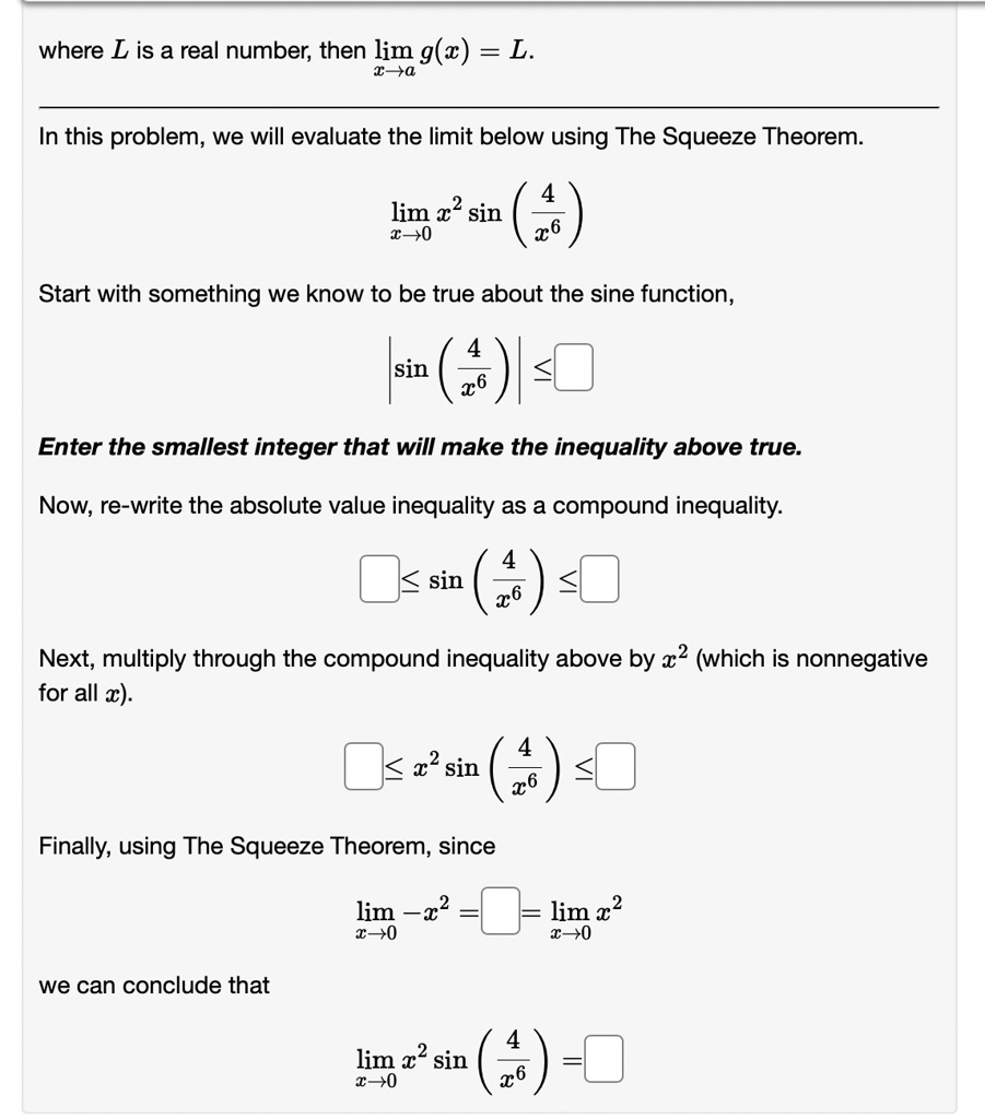 where L is a real number, then limx → a g(x) = L. In this problem, we ...