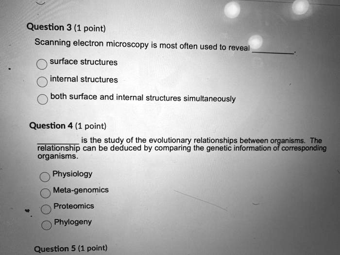 SOLVED: Question 3 (1 point) Scanning electron microscopy is most often ...