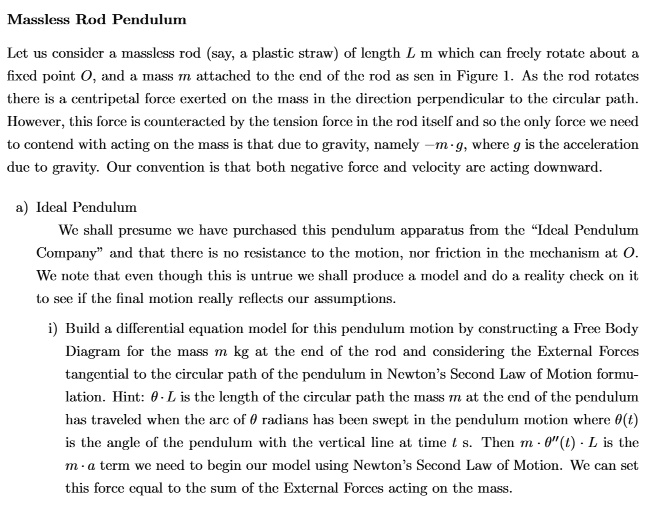 massless rod pendulum let us consider a massless rod say a plastic straw of length l m which can freely rotate about a fixed point o and a mass m attached to the end of the rod as sen in fig 75963