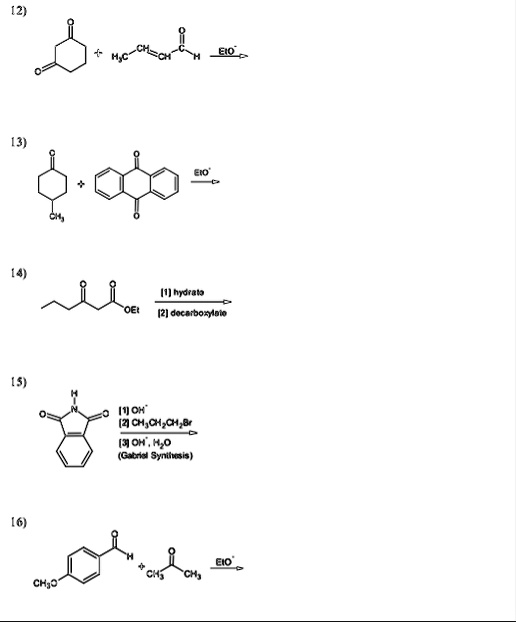 2 h eto 3 ch3 eto 4 oet 1 hydrate 2 decarboxylate 5 h 1 oh 2 ch3ch2ch2br 3 oh h2o gabriel synthesis 6 ch3o h ch3 eto 24008