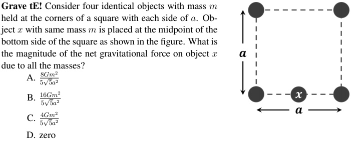 SOLVED: Grave TE? Consider Four Identical Objects With Mass Held At The ...