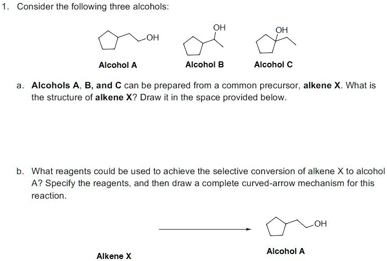 SOLVED: Consider The Following Three Alcohols: OH OH Alcohol A Alcohol ...